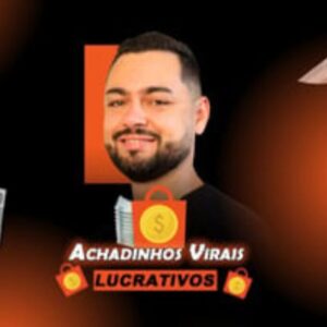 Achadinhos Virais Lucrativos