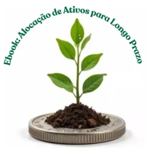 Alocação de Ativos para Longo Prazo