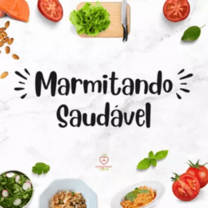 MARMITANDO SAUDÁVEL: Curso de Marmitas saudáveis para Emagrecer Certo