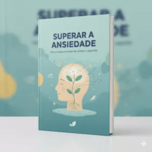 Como Superar a Ansiedade