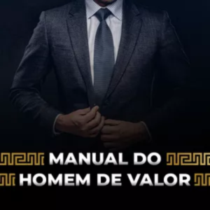 MANUAL DO HOMEM DE VALOR