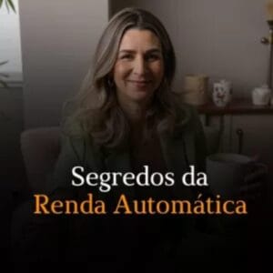 Segredos da Renda Automática