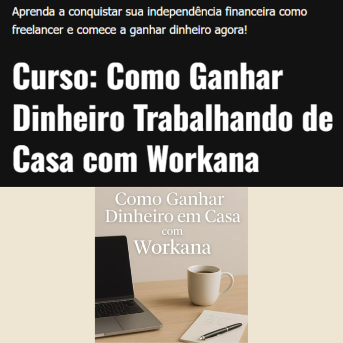 Curso Como Ganhar Dinheiro Trabalhando de Casa com Workana