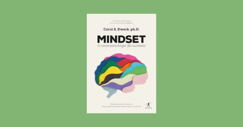 Veredito final Mindset A Nova Psicologia do Sucesso