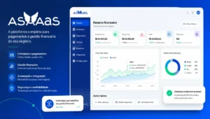 Tudo sobre Asaas: a plataforma que automatiza cobranças e gestão financeira
