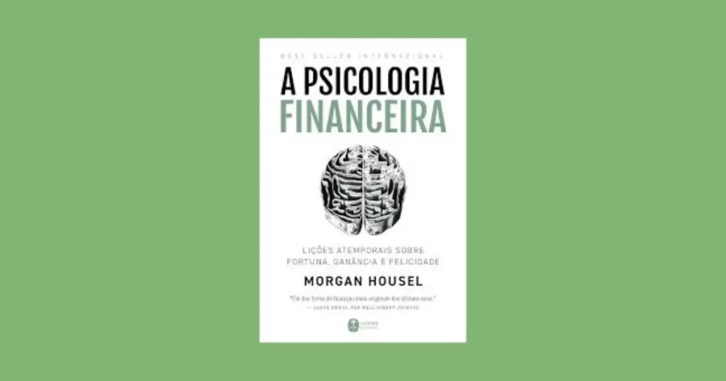 Veredito final -  Livro A Psicologia Financeira vale a pena?