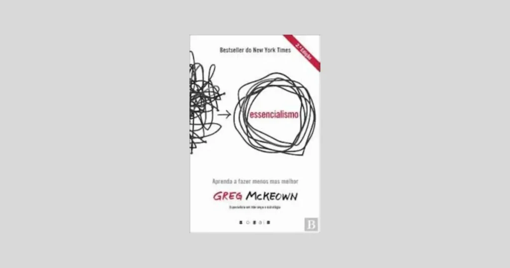 Veredito final - Essencialismo de Greg McKeown