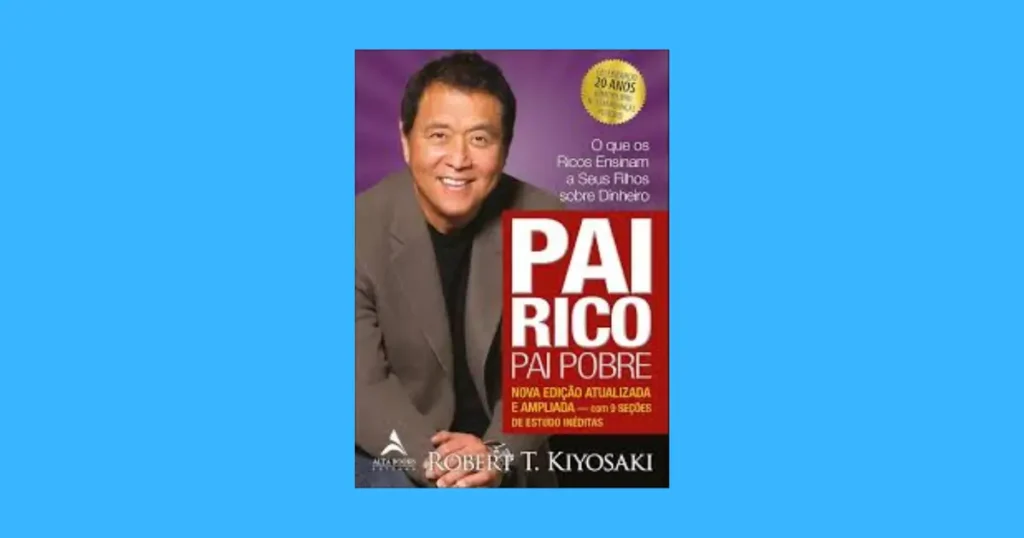 livro Pai Rico Pai Pobre vale a pena? Veredito final 