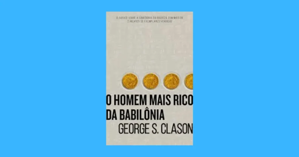 Veredito final Livro O Homem Mais Rico da Babilônia vale a pena?