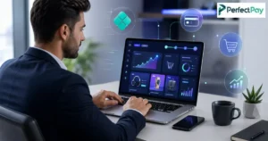 PerfectPay: Guia Completo para Vender Mais no Digital
