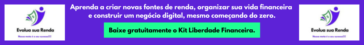 Evolua Sua Renda - Kit Liberdade Financeira