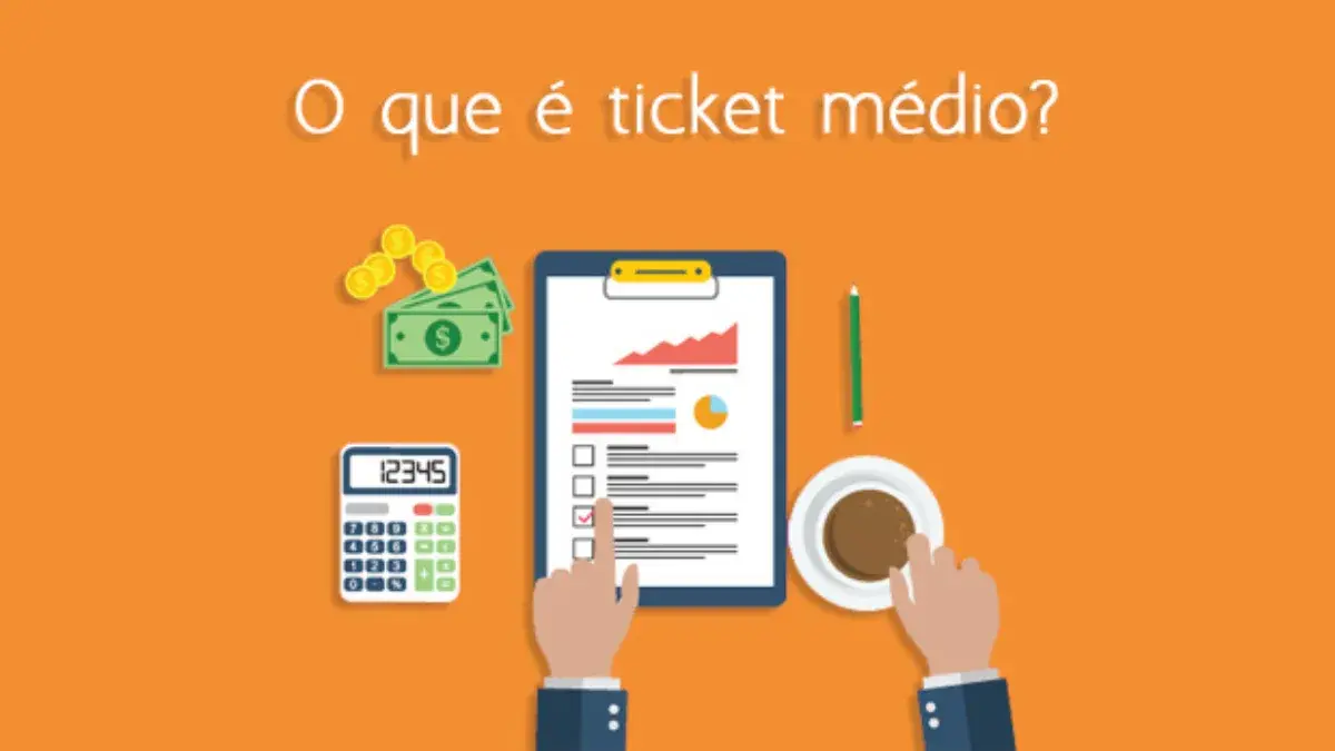 Ticket Médio: O Que É, Como Calcular e 12 Estratégias para Aumentar